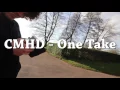 CMHD - One Take (Prod. RudeKid)