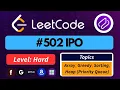 LeetCode 502 IPO Problem Max Profit Using Greedy Max Heap