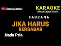 Download Lagu Fauzana || JIKA HARUS BERSABAR // KARAOKE NADA PRIA