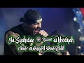 Lagu Ya Syahidan - ai khodijah cover avenged seven fold @acak528