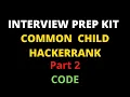Common child code hacker rank longest common substring Part 2