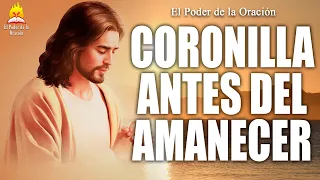 🔴 CORONILLA ANTES DE AMANECER PARA RECIBIR BENDICIONES