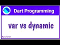 Dart Difference Between Var And Dynamic Keyword In Dart Hindi Flutter By Vivek Lodh