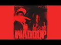 PGF Nuk - Waddup (Feat. Polo G) [Clean]