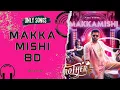 Makkamishi-8D🎧