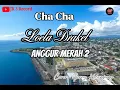 Download Lagu Cha cha || Anggur Merah 2 || Loela Drakel || Produksi : JR 3 Record Manado