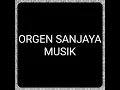 Download Lagu ORGEN SANJAYA MUSIK 2012 #1