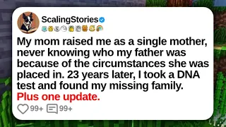 My Mom Raised Me As A Single Mother Never Knowing Who My Father Was Because Of The Reddit Updates  My Mom Raised Me As A Single Mother Never Knowing Who My Father Was Because Of The Reddit Updates