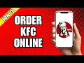 How To Order KFC Online Using App