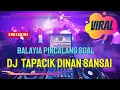 Download Lagu FUNKOT - DJ TAPACIK DINAN SANSAI VIRAL DJ MINANG CEK JAMAL CHANEL