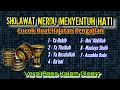 Download Lagu SHOLAWAT MERDU MENYENTUH HATI FULL ALBUM || COCOK BUAT HAJATAN PENGAJIAN || Versi Bass Kalem Gleer