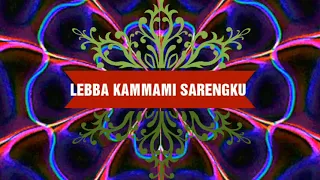 Download LEBBA KAMMAMI SARENGKU (447) Ilyas Syafar MP3