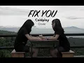 Lagu FIX YOU - Coldplay (Cover by DwiTanty)