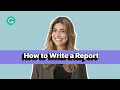 How to Write a Report 7-Step Guide