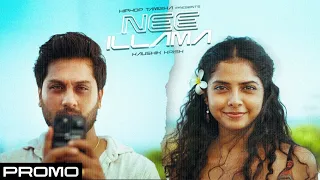 Nee Illama | Kaushik Krish | Promo