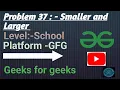 Smaller and Larger GFG School Java CodewithRoman