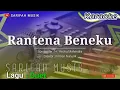 RANTENA BENEKU - KARAOKE || CIPTA : H . ANCHA MAHENDRA NADA RENDAH + LIRIK #sarifahmusik
