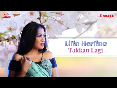 Download MP3 Lilin Herlina - Takkan Lagi (Official Music Video)