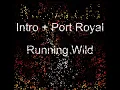 Running Wild - 01 Intro + 02 Port Royal (Final Jolly Roger 2009)