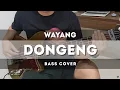 Download Lagu Wayang - Dongeng (Bass Cover)