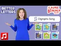 Better Letters Digraphs Song - ABC Phonics Song for Pre-literacy Laurie Speech
