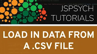 jsPsych Tutorial - Load In Data From CSV Files