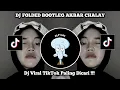 Download Lagu DJ FOLDED BOOTLEG AKBAR CHALAY VIRAL TIKTOK TERBARU 2025 YANG KALIAN CARI !!
