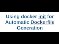 Dockerizing FastAPI with Ease Using docker init for Automatic Dockerfile Generation
