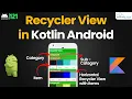 What is Android Recycler View in Kotlin Studio - Android Kotlin Tutorial