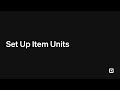 Set Up Item Units with Square