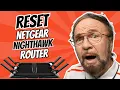 How to Reset Netgear Nighthawk Router to Factory Settings