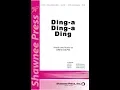 Download Lagu Ding-a Ding-a Ding (SATB Choir) - by Greg Gilpin