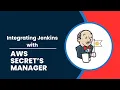 Integrating AWS Secrets Manager with Jenkins Secure Secrets