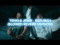 Download Lagu Tenxi, Jemsii - Berubah (Slowed Reverb Version + Lyrics)