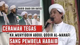 a strong lecture kh muhyiddin abdul qodir al manafi defends habaib before habib umar bin hafidz