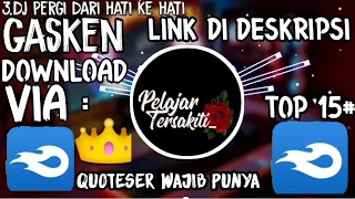 Download || TOP 15 LAGU DJ 30 DETIK YANG DI GUNAKAN OLEH QUOTESER|| MP3