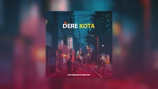 Download Dere - Kota (Lofi Version By Masiyoo) MP3