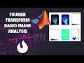 Image Analysis Using Fast Fourier Transform FFT In MATLAB
