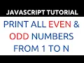 JavaScript Program to Print All Even Odd Numbers From 1 to N