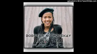 bobstar no mzeekay black child rip uyinene 