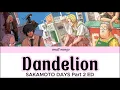 Download Lagu go!go!vanillas （Dandelion） SAKAMOTO DAYS Part 2 ED