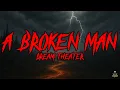 Download Lagu DREAM THEATER - A Broken Man (Lyrics) 2024