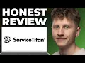 ServiceTitan Honest Review - Watch Before Using