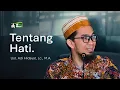 Download Lagu Tentang hati - Ustadz Adi Hidayat