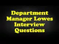 Department Manager Lowes Interview Questions