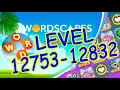 WordScapes Level 12753-12832 Answers Master Level