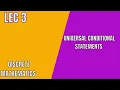 Universal Conditional Statements Lec 3