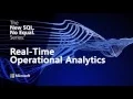 Microsoft SQL Server 2016 Real Time Operational Analytics