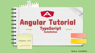 Chapter 12 - Angular Tutorial TypeScript Installation