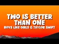 BOYS LIKE GIRLS - Two Is Better Than One | feat. Taylor Swift [Lyrics]